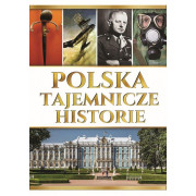 POLSKA-TAJEMNICZE HISTORIE
