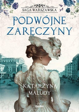 SAGA WARSZAWSKA-2-PODWÓJNE ZARĘCZYNY