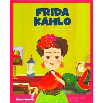 MOI BOHATEROWIE-FRIDA KAHLO