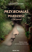 PRZYJECHAŁAŚ POJEDZIESZ