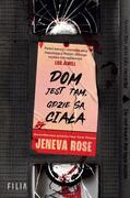 DOM JEST TAM GDZIE SĄ CIAŁA