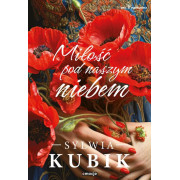 MIŁOŚC POD NASZYM NIEBEM