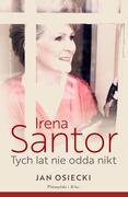 IRENA SANTOR-TYCH LAT NIE ODDA NIKT