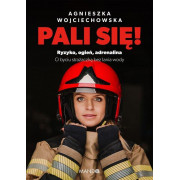 PALI SIĘ.RYZYKO OGIEŃ ADRENALINA