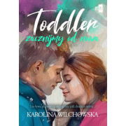 TODDLER.ZACZNIJMY OD NOWA