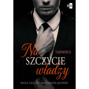NA SZCZYCIE WŁADZY