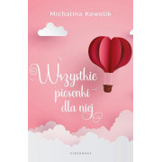 WSZYSTKIE PIOSENKI DLA NIEJ