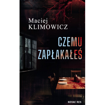 CZEMU ZAPŁAKAŁEŚ
