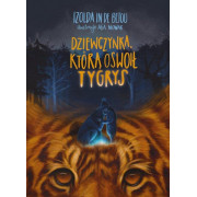 DZIEWCZYNKA KTÓRĄ OSWOIŁ TYGRYS