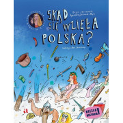 SKĄD SIĘ WZIĘŁA POLSKA