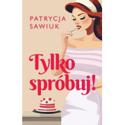 TYLKO SPRÓBUJ
