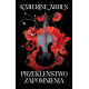 PRZEKLEŃSTWO ZAPOMNIENIA