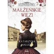 SAGA WARSZAWSKA-4-MAŁŻEŃSKIE WIĘZI