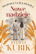 OSADNICY NA ŻUŁAWACH-2-NOWE NADZIEJE