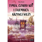 TYMEK CZARNY KOT I TAJEMNICA KRZYWEJ WIEŻY