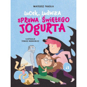 LUCEK LUDWIKA I SPRAWA ŚWIĘTEGO JOGURTA