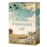 I TYLKO WSPOMNIEŃ ŻAL