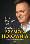 NIE DAJMY SIĘ PODZIELIĆ