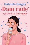 DAM RADĘ A JAK NIE TO SIĘ ROZJADĘ