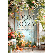 DOM RÓŻY /WIELKIE LITERY/