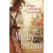 INTRYGI I NAMIĘTNOŚCI-5-MIĘDZY BURZAMI