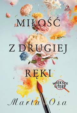 MIŁOŚĆ Z DRUGIEJ RĘKI /WIELKIE LITERY/