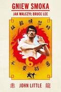 GNIEW SMOKA-JAK WALCZYŁ BRUCE LEE