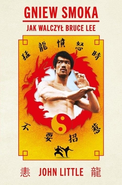 GNIEW SMOKA-JAK WALCZYŁ BRUCE LEE