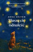 MUSZĘ CIĘ ODNALEŹĆ
