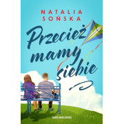 PRZECIEŻ MAMY SIEBIE