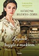 LWOWSKA OPOWIEŚĆ-3-ZAPACH BAJGLI Z MAKIEM