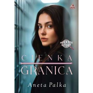 CIENKA GRANICA /WIELKIE LITERY/