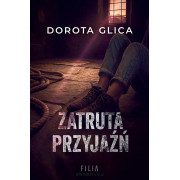 ZATRUTA PRZYJAŹŃ