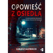 OPOWIEŚĆ Z OSIEDLA