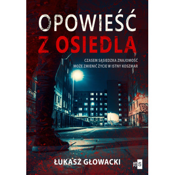 OPOWIEŚĆ Z OSIEDLA