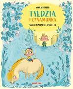 TYLDZIA I CYNAMONKA-NOWY PRZYJACIEL PAWEŁEK