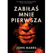 ZABIŁAŚ MNIE PIERWSZA