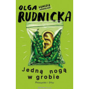 JEDNĄ NOGĄ W GROBIE