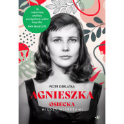 AGNIESZKA OSIECKA. MIĘDZY WIERSZAMI