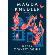 MEDEA Z WYSPY OGNIA T.2 /WIELKIE LITERY/