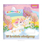 MOJE JEDNOROŻCE.W KRAINIE SŁODYCZY