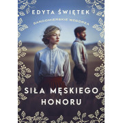 SANDOMIERSKIE WZGÓRZA-5-SIŁA MĘSKIEGO HONORU