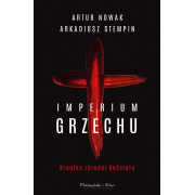 IMPERIUM GRZECHU. KRONIKA ZBRODNI KOŚCIOŁA