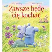 ZAWSZE BĘDĘ CIĘ KOCHAĆ