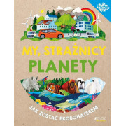 MY STRAŻNICY PLANETY