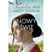 MIĘDZY JEZIORAMI-3-NOWY ŚWIT
