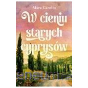 W CIENIU STARYCH CYPRYSÓW