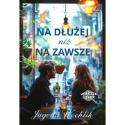 NA DŁUŻEJ NIŻ ZAWSZE