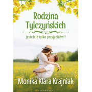 RODZINA TYLCZYŃSKICH-1-JESTEŚCIE TYLKO PRZYJACIÓŁMI