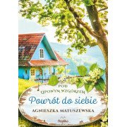 POD LIPOWYM WZGÓRZEM-1-POWRÓT DO SIEBIE